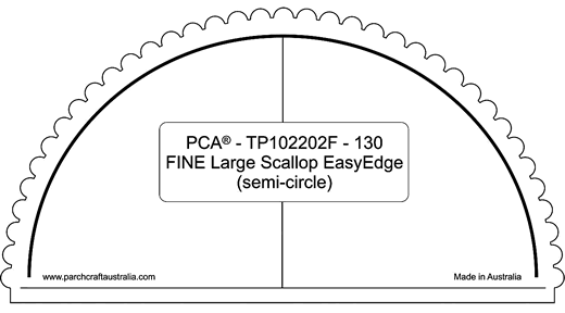 TP102202F Fine 130mm Semi-Circle Outside Large Scallop