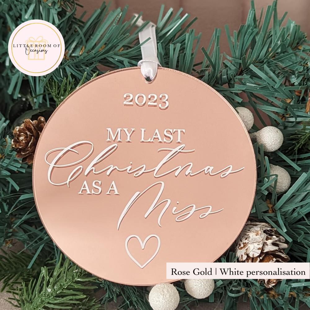 'Last Christmas as a Miss' Hanging Decoration