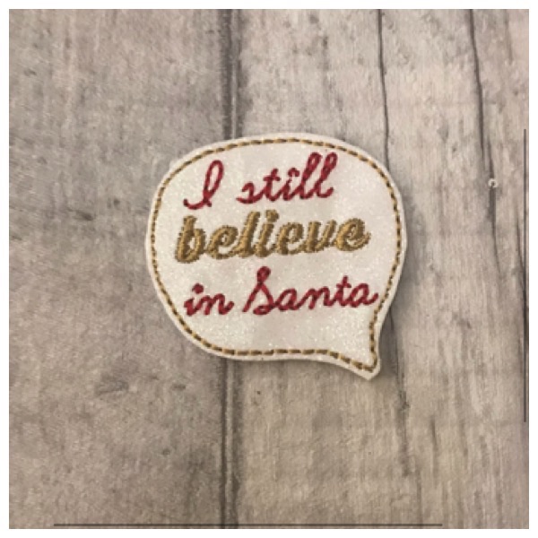 I Still Believe In Santa Feltie