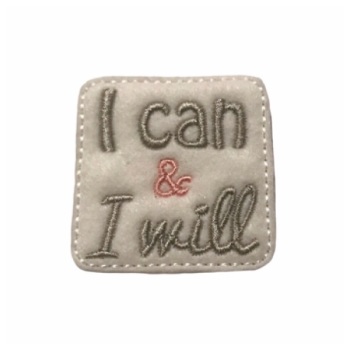 I can I will feltie (pink)