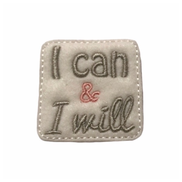 I can I will feltie (pink)