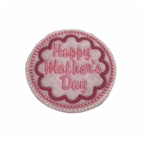 Happy Mother’s Day feltie