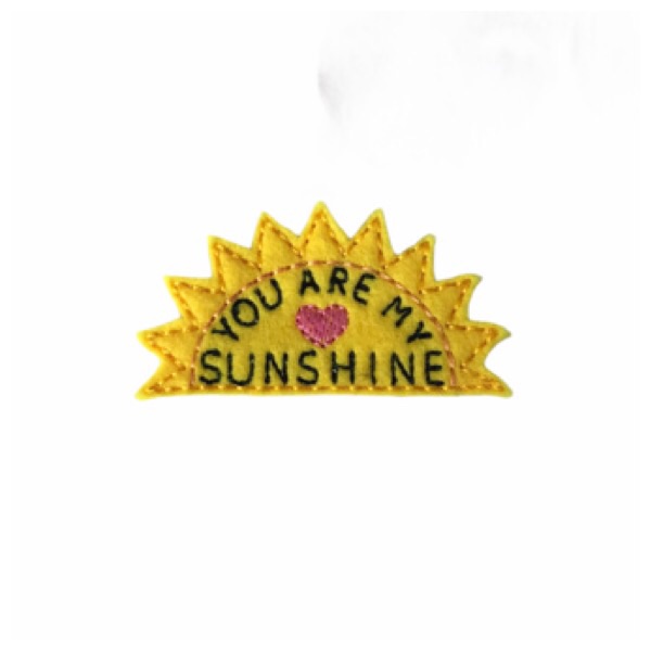 You Are My Sunshine Feltie