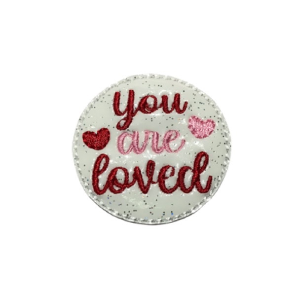 You Are Loved Feltie