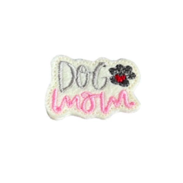 Dog Mom Feltie