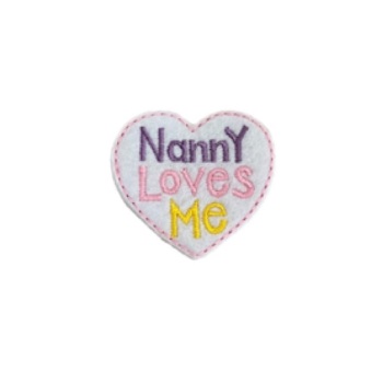 Nanny Loves Me Feltie