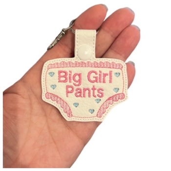 Big Girl Pants Keyring
