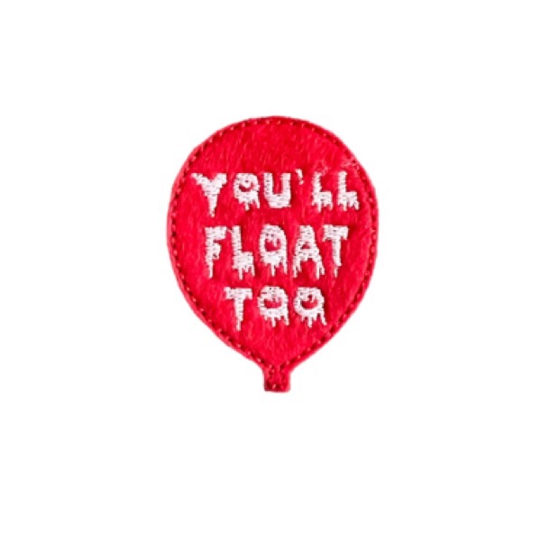 You’ll Float Too Balloon Feltie