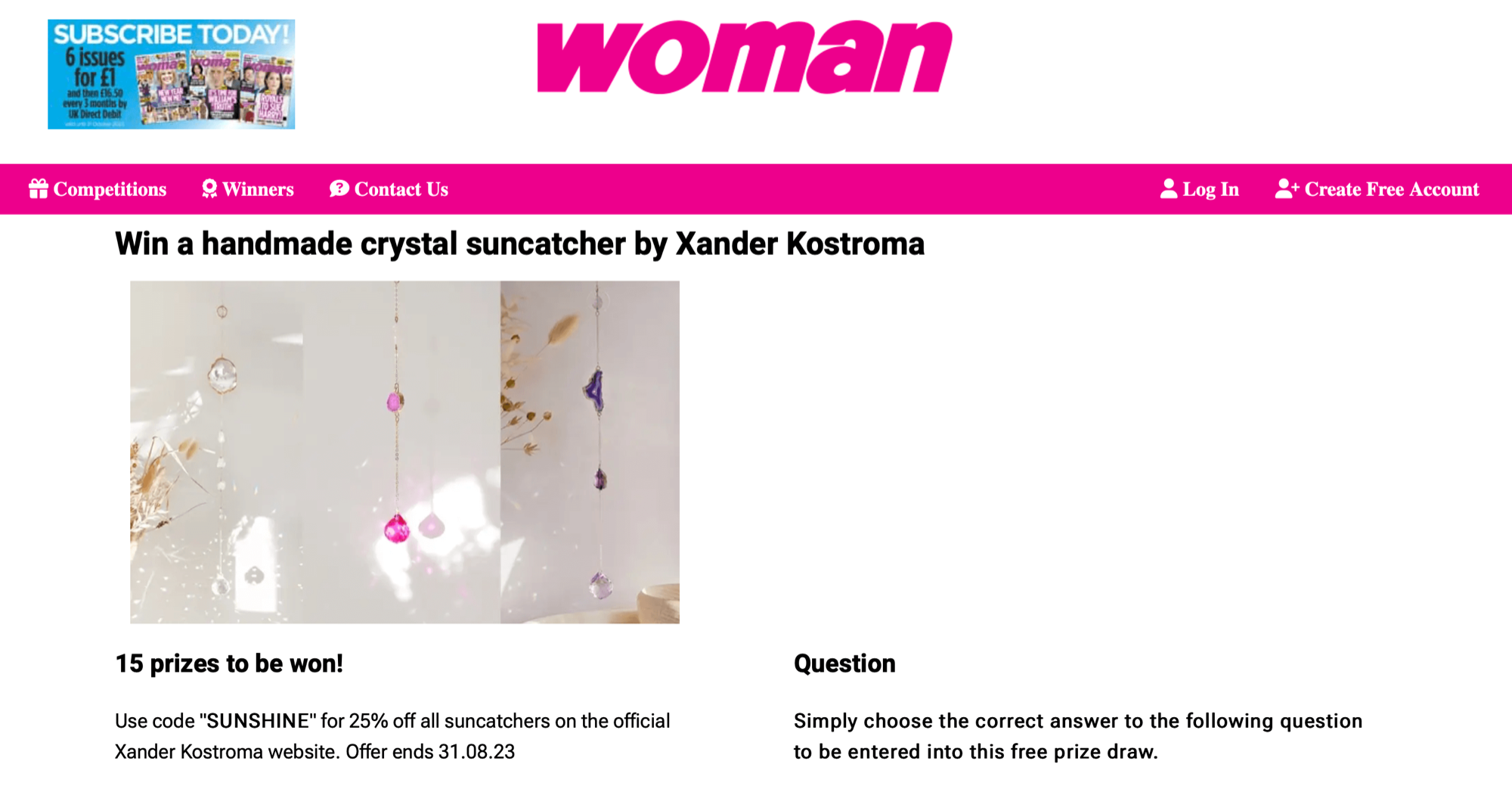 15 chances to win a Xander Kostroma suncatcher with Woman Magazine