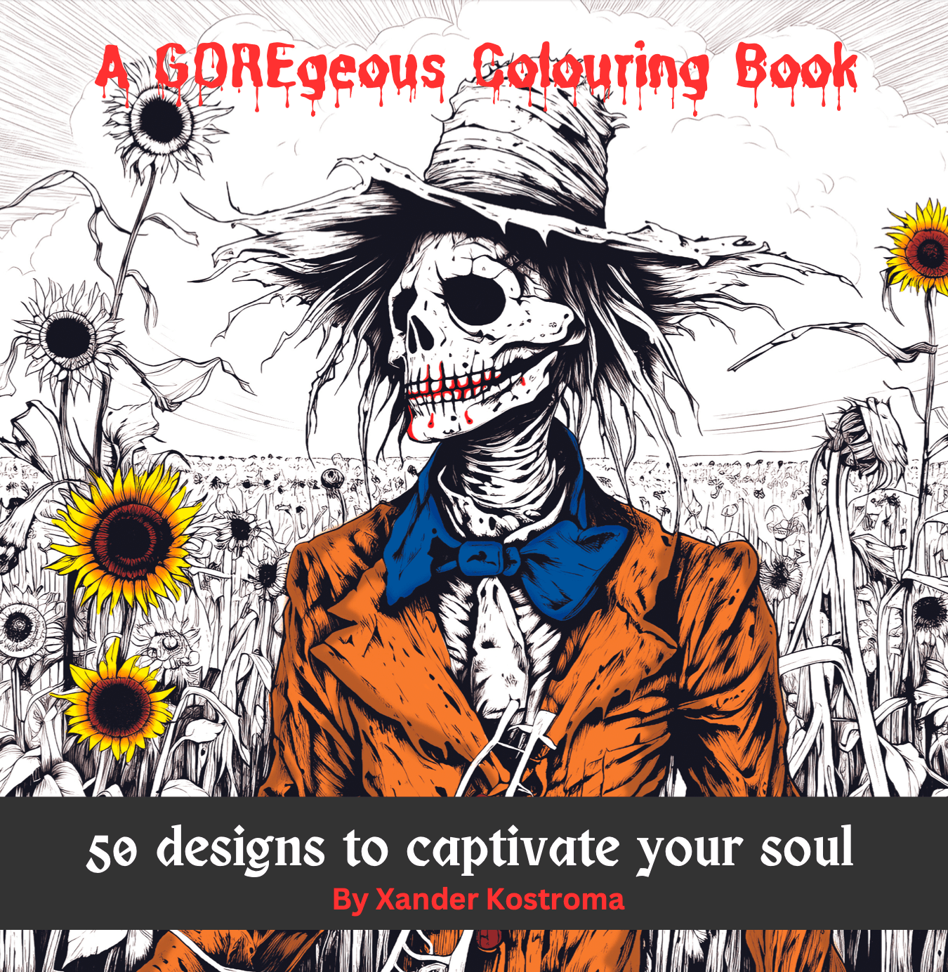 A GOREgeous Horror Colour Book for Adults by Xander Kostroma