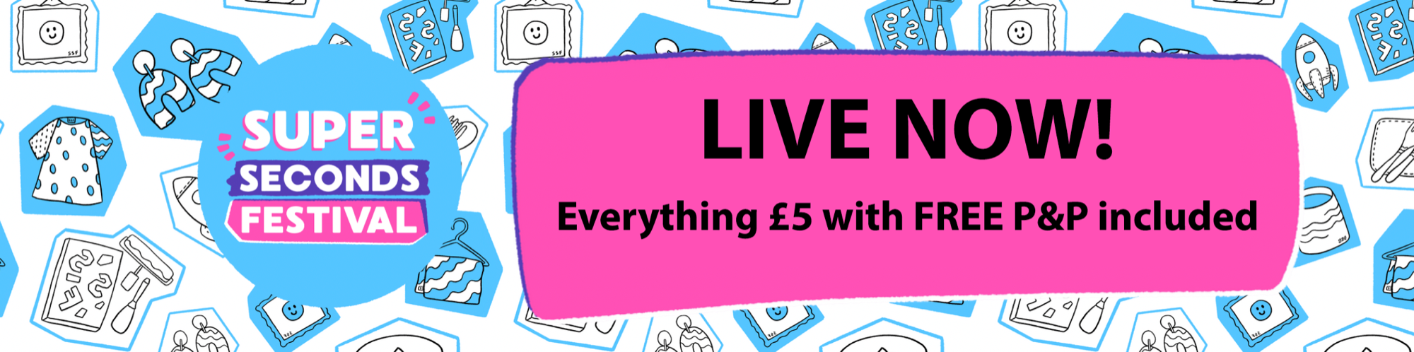 Super Seconds Sale by Xander Kostroma - Everything Â£5!