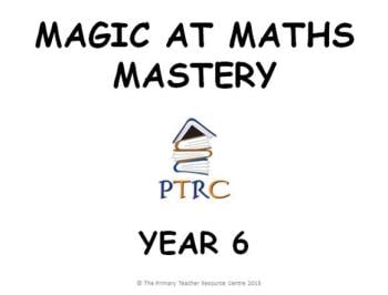Year 6 Magic at Maths - Mastery Activities