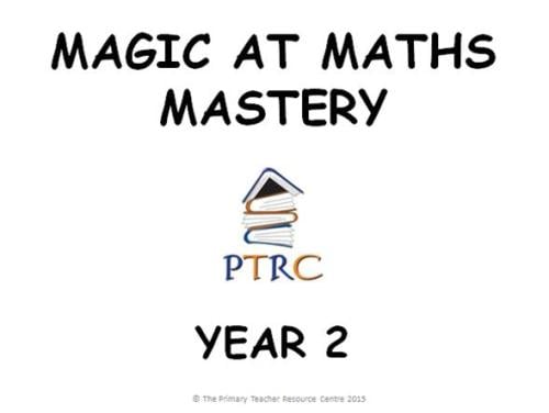 Year 2 Magic at Maths - Mastery Activities
