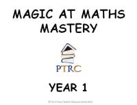 Year 1 Magic at Maths - Mastery Activities