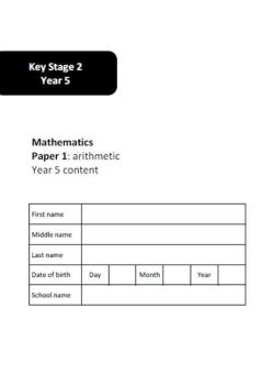 Year 5 SATs Arithmetic and Reasoning Practice Test Papers (Year 5 Content)