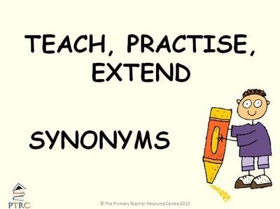 Synonyms - Teach, Practise, Extend