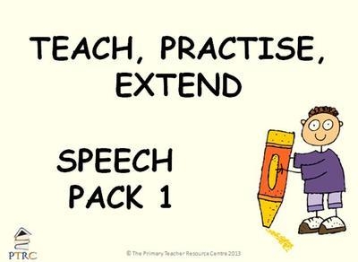 Speech Pack 1 - Teach, Practise, Extend