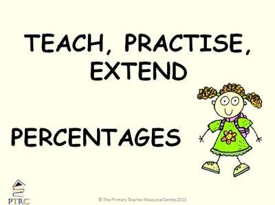 Percentages - Teach, Practise, Extend