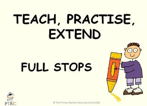 Full Stops Powerpoint - Teach, Practise, Extend
