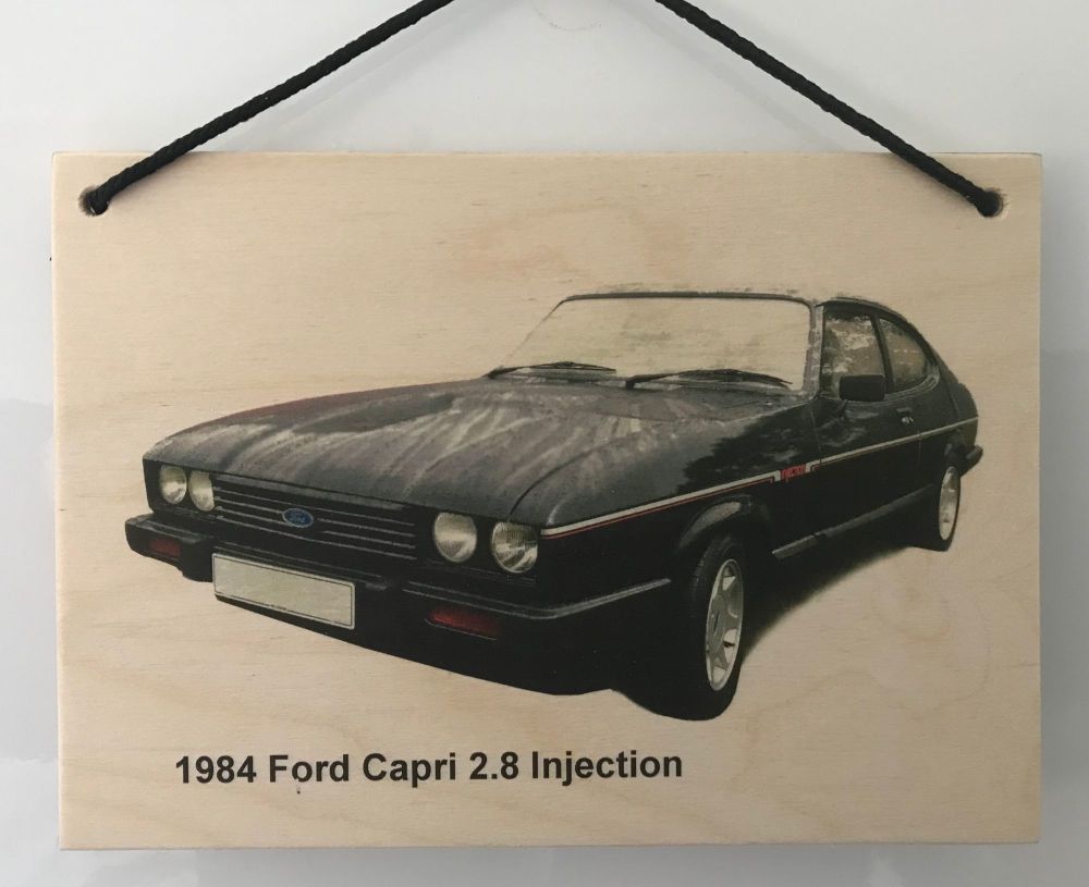 Ford Capri 2.8 Injection 1984 - Wooden Plaque A5 (148 x 210mm)
