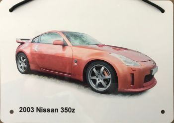 Nissan 350z 2003 - Aluminium Plaque 148 x 210mm A5 or 203 x 304mm - Gift for the Japanese sports car fan