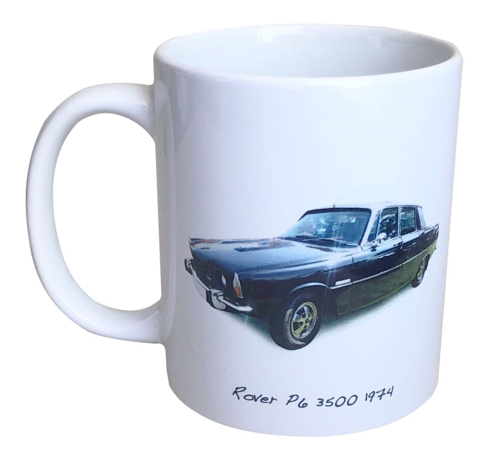 Rover 3500 P6 1974 -  Ceramic Mug - Ideal Gift for 1970s Enthusiast - Free 