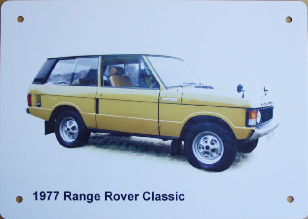 Range Rover Classic 1977 - Aluminium Plaque 148 x 210mm (A5) or 203 x 304mm