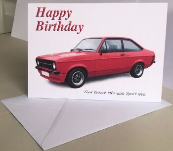 Ford Escort Mk2 1600 Sport 1980 - Birthday, Anniversary, Retirement or Blank Card & Envelope