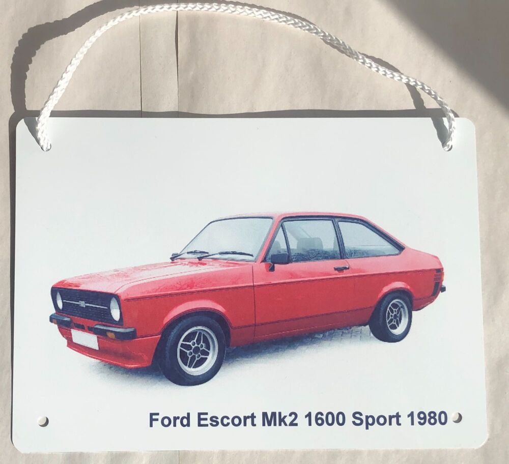 Ford Escort Mk2 1600 Sport 1980 - Aluminium Plaque (A5 or 203x304mm) - Gift for the Car Enthusiast