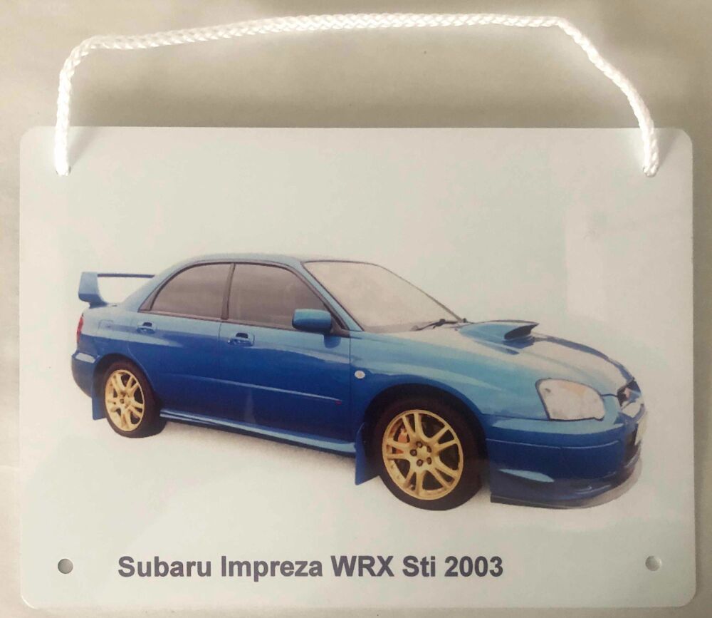 Subaru Impreza WRX Sti 2003 - Aluminium Plaque 210x148mm (A5) or 203 x 304mm - Ideal Present