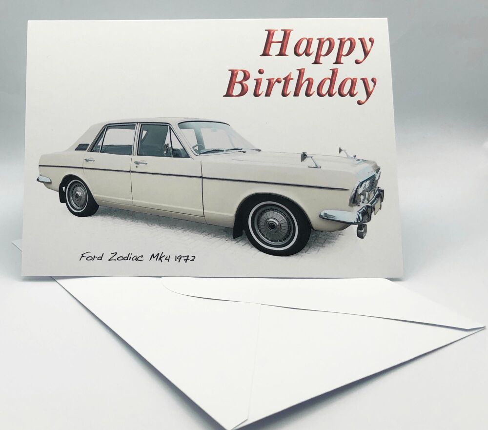 Ford Zodiac Mk4 1972 - Birthday, Anniversary, Retirement or Blank Card & Envelope