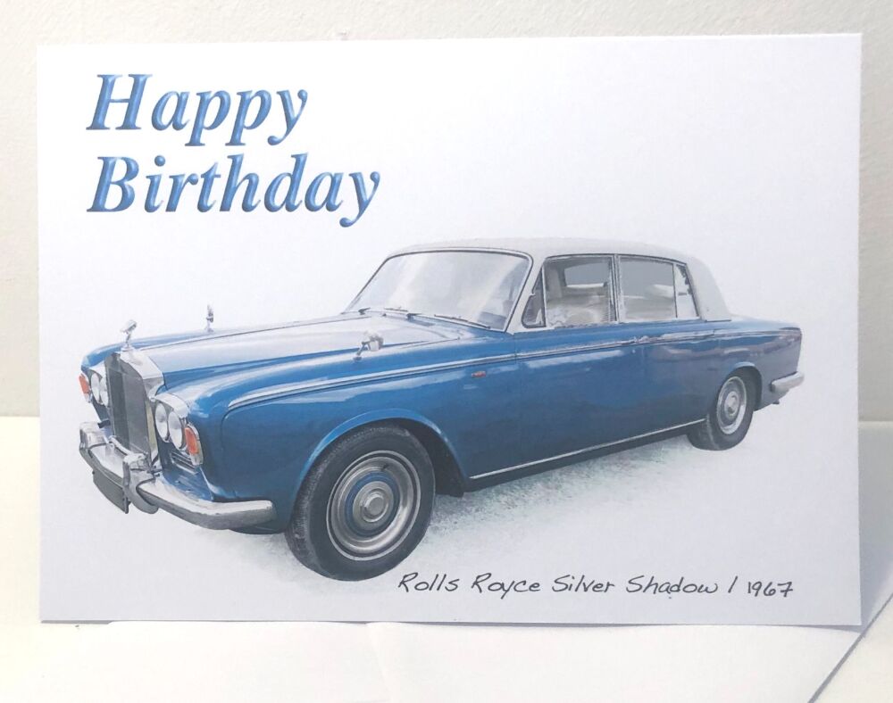 Rolls Royce Silver Shadow I - Birthday, Anniversary, Retirement or Blank Card & Envelope