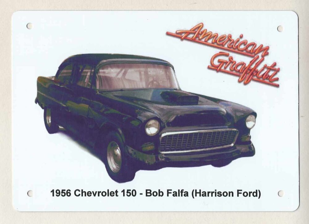 Chevrolet 150 (Modified) 1956 - A5 or 203x304mm Aluminium Plaque - Present for the Film Car Fan