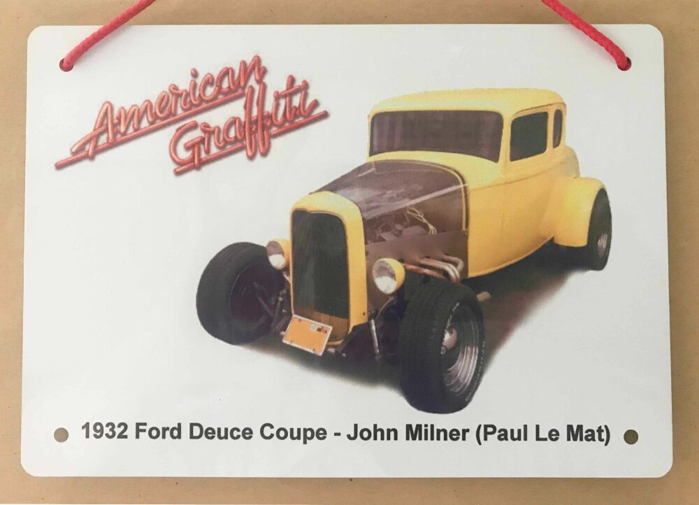 Ford Deuce Coupe 1932 (Modified) - A5 or 203x304mm Aluminium Plaque - Present for the Film Car Fan