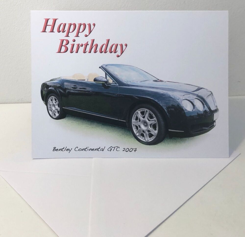 Bentley Continental GTC 2007 - Birthday, Anniversary, Retirement or Blank Card & Envelope