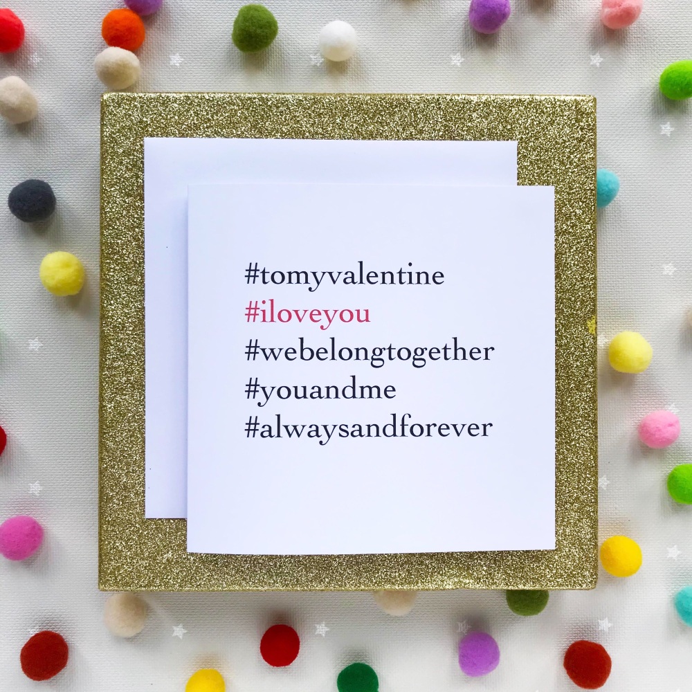 Valentine's Hashtag Greeting Card - I Love You