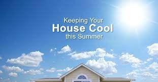 keep your house cool