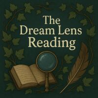 The Dream Lens Reading
