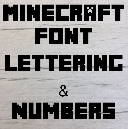 Mine Craft font Letters words and names