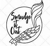 SIGNAGE - SMUDGE IT OUT - 2022