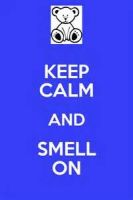 SIGNAGE- KEEP CALM smell on 2022