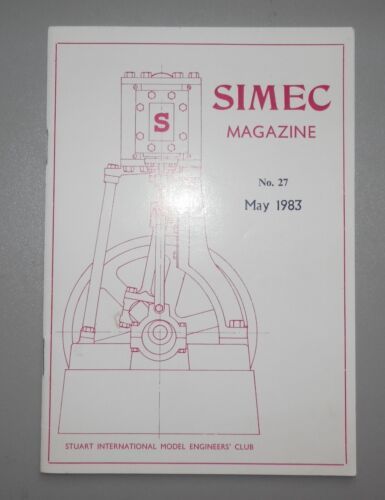 SIMEC STUART MODELS LIVE STEAM ENGINE MAGAZINE No.27 MAY 1983