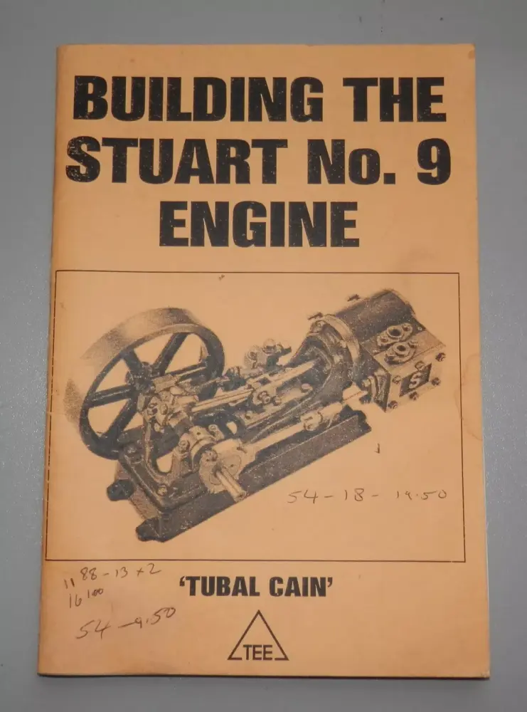 STUART MODELS No.9 LIVE STEAM BUILDING GUIDE BY TUBAL CAIN