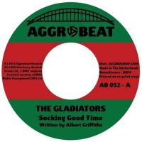 The Gladiators - Socking Good Time / 	I'll Take You To The Movies