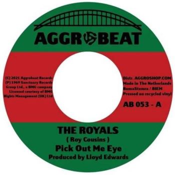 The Royals - Pick Out Me Eye / Think You Too Bad - AB053