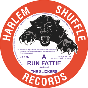 The Slickers - Run Fattie / Hoolla Bulla - HSRSS-0018