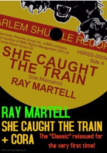 Ray Martell -  She Caught The Train - Cora - Harlem Shuffle Records