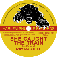 Ray Martell - She Caught The train / Cora - HSRSS-0025