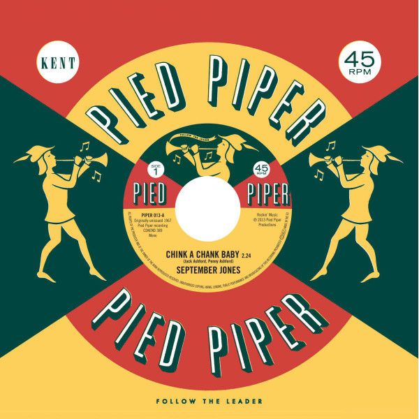 September Jones - Chink A Chank Baby / The Pied Piper Players – That's What Love Is - PIPER 013