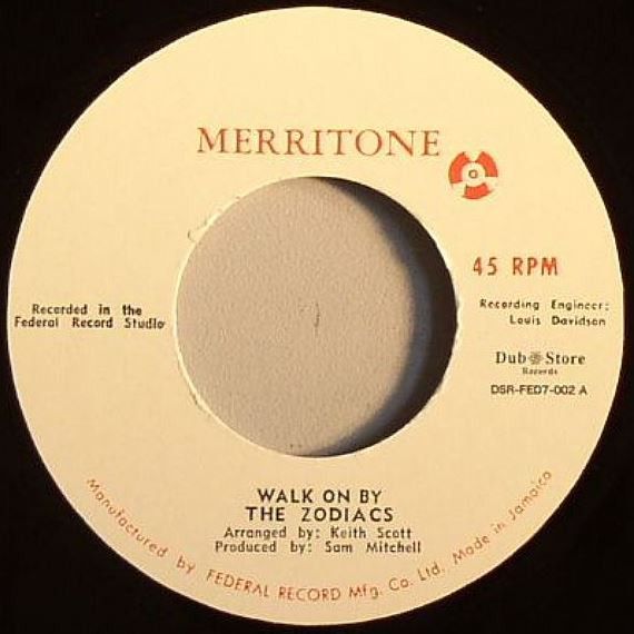 Zodiacs - Walk On By / Merritone Singers - House Upon The Hill - DSR-FED7-002